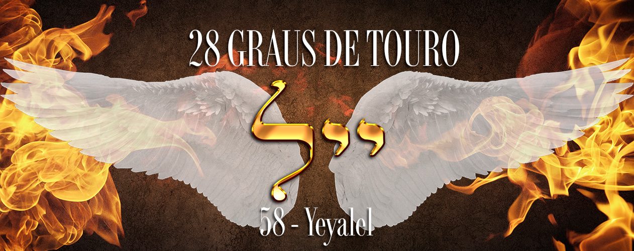 28 graus de Touro – Iyar